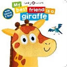 Priddy Books, BOOKS PRIDDY, Priddy, Roger Priddy, PRIDDY BOOKS, Roger Priddy Books... - My Best Friend Is A Giraffe