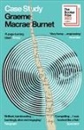 GRAEME MACRA BURNET, Graeme Macrae Burnet - Case Study