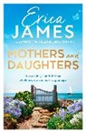 Erica James - Mothers and Daughters