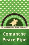 Patrick Dearen - Comanche Peace Pipe