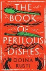 Doina Rusti - Book of Perilous Dishes