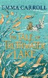 Emma Carroll, Carroll Emma - The Tale of Truthwater Lake