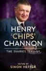 Chips Channon - Henry 'Chips' Channon: The Diaries : 1943-57