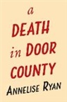 Annelise Ryan - A Death in Door County