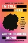 Austin Channing Brown - I'm Still Here (Adapted for Young Readers)