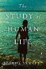 Joshua Bennett - The Study of Human Life