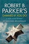 Michael Brandman - Robert B. Parker's Damned if You Do