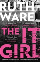 RUTH WARE, Ruth Ware - The It Girl