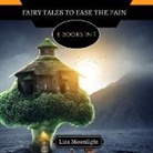 Liza Moonlight - Fairy Tales to Ease the Pain