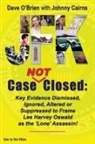 Dave O'Brien - JFK Case NOT Closed