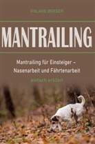 Roland Berger, Roland Berger - Mantrailing