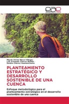 Luis Armando Chávez Bellido, Sandra Chávez Huamanchumo, Mayda Alvina Nieva Villegas - PLANTEAMIENTO ESTRATÉGICO Y DESARROLLO SOSTENIBLE DE UNA CUENCA
