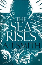 A.J. Smith - Sea Rises