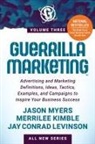 Merrilee Kimble, Jay Conrad Levinson, Jason Myers - Guerrilla Marketing Volume 3