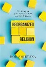 Bob Smietana, Smietana Bob - Reorganized Religion