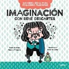 Duane Armitage, Mauren McQuery - Imaginación con René Descartes / Big Ideas for Little Philosophers: Imagination with René Descartes
