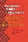Keith Kilty, Kilty Keith, Elizabeth Segal, Segal Elizabeth - Pressing Issues of Inequality and American Indian Communities