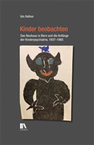 Urs Hafner - Kinder beobachten