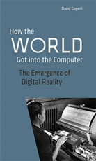David Gugerli - How the World got into the Computer