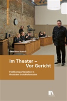 Géraldine Boesch - Im Theater - vor Gericht