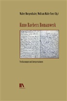 Wolfgang Malte Fues, Walter Morgenthaler - Kuno Raebers Romanwerk