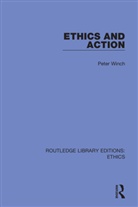 Peter Winch, Winch Peter - Ethics and Action