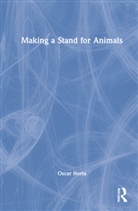 Oscar Horta - Making a Stand for Animals