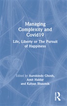 Aurobindo Haldar Ghosh, Kalyan Bhaumik, Aurobindo Ghosh, Amit Haldar - Managing Complexity and Covid-19