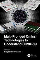 Sanjeeva Srivastava, Sanjeeva Srivastava, Srivastava Sanjeeva - Multi-Pronged Omics Technologies to Understand Covid-19