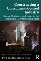 Trivess Moore, David Oswald, David Moore Oswald, Oswald David - Constructing a Consumer-Focused Industry
