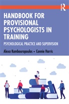 Connie Harris, Harris Connie, Alexa Kambouropoulos, Alexa (The Cairnmillar Institute Kambouropoulos - Handbook for Provisional Psychologists in Training