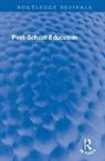 Gordon W Roderick, Gordon Wynne Roderick, Michael D. Stephens, Michael D. Roderick Stephens, Michael Dawson Stephens, Michael Dawson Roderick Stephens... - Post-School Education