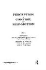 Alexander H. Wertheim, Rik Warren, Warren Rik, Alexander H. Wertheim, Wertheim Alexander H. - Perception and Control of Self-motion