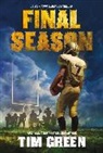 Tim Green, Green Tim - Final Season