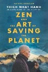 Thich Nhat Hanh, Thich Nhat Hanh - Zen and the Art of Saving the Planet