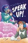 Rebecca Burgess, Burgess Rebecca, Rebecca Burgess - Speak Up!
