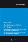 Stefan Kurzmann - Die Moderne mobilisiert ihre Kinder