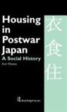 Ann Waswo, Waswo Ann - Housing in Postwar Japan - A Social History