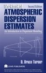 D. Bruce Turner, D. Bruce Turner, Turner D. Bruce - Workbook of Atmospheric Dispersion Estimates