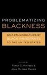 Percy Hintzen, Hintzen Percy, Jean Muteba Rahier, Rahier Jean Muteba, Percy Claude Hintzen, Jean Muteba Rahier - Problematizing Blackness