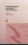 Robin L Bartlett - Introducing Race and Gender into Economics