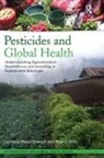 Courtney Marie Dowdall, Ryan J Klotz, Ryan J. Klotz - Pesticides and Global Health