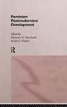 Marianne H Marchand, Jane L. Parpart - Feminism/ Postmodernism/ Development