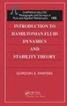 Gordon E Swaters, Gordon E. Swaters - Introduction to Hamiltonian Fluid Dynamics and Stability Theory