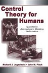 John M. Flach, Richard J. Jagacinski, Jagacinski Richard J. - Control Theory for Humans