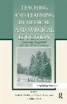 Linda H. Distlehorst, Distlehorst Linda H., Gary L. Dunnington, Dunnington Gary L., J. Roland Folse, Folse J. Roland - Teaching and Learning in Medical and Surgical Education