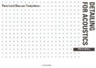 Peter Lord, Lord Peter, Duncan Templeton, Templeton Duncan - Detailing for Acoustics