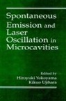 Ujihara Kikuo, R.P. Stanley, Kikuo Ujihara, Ujihara Kikuo, Hiroyuki Yokoyama, Yokoyama Hiroyuki... - Spontaneous Emission and Laser Oscillation in Microcavities