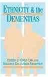 Dolores Gallagher Thompson, Gwen Yeo, Gwen Yeo, Yeo Gwen - Ethnicity and Dementias