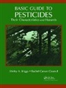 Shirley A. Briggs, Rachel Carson Counsel Inc. - Basic Guide To Pesticides: Their Characteristics And Hazards